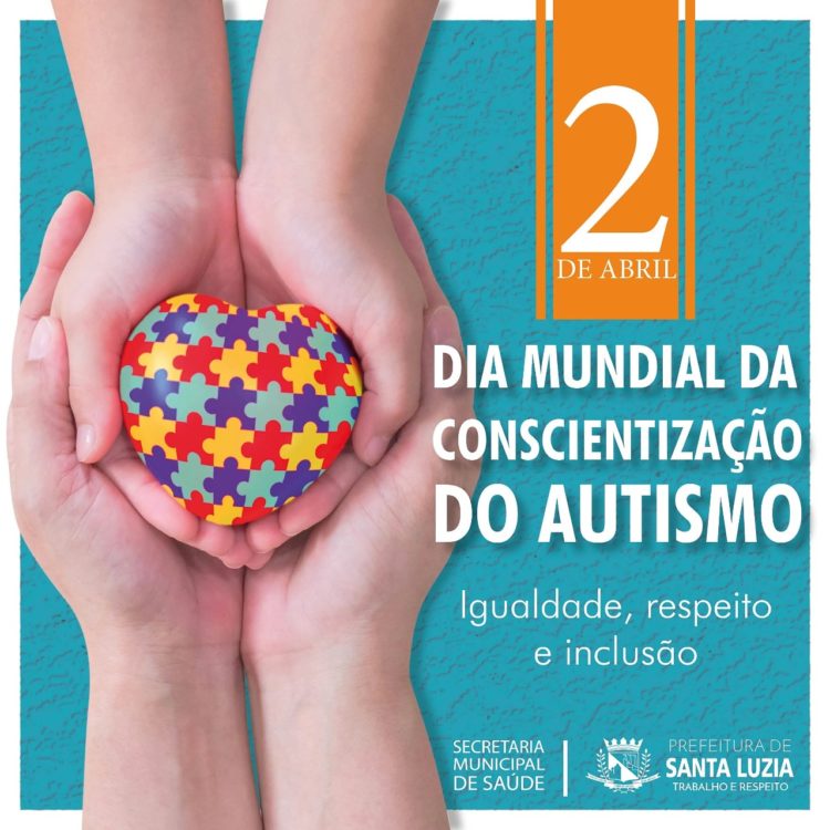 Dia do autista | Prefeitura Municipal de Santa Luzia
