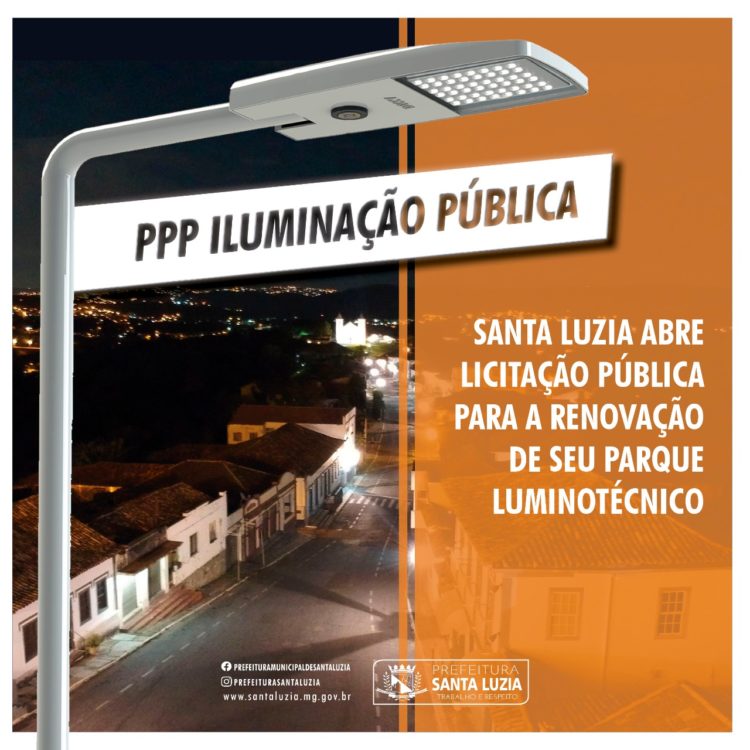 Prefeitura de Santa Luzia publica edital de PPP – Parceria Público Privado, para iluminação pública e será a primeira cidade de Minas a realizar leilão na B3 – Bolsa de Valores do Brasil