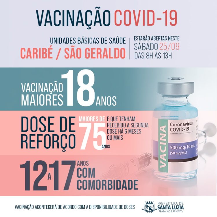 Vacinação contra a covid-19 neste sábado (25) para maiores de 18 anos, adolescentes de 12 a 17 anos com comorbidades e aplicação de dose reforço para maiores de 75 anos